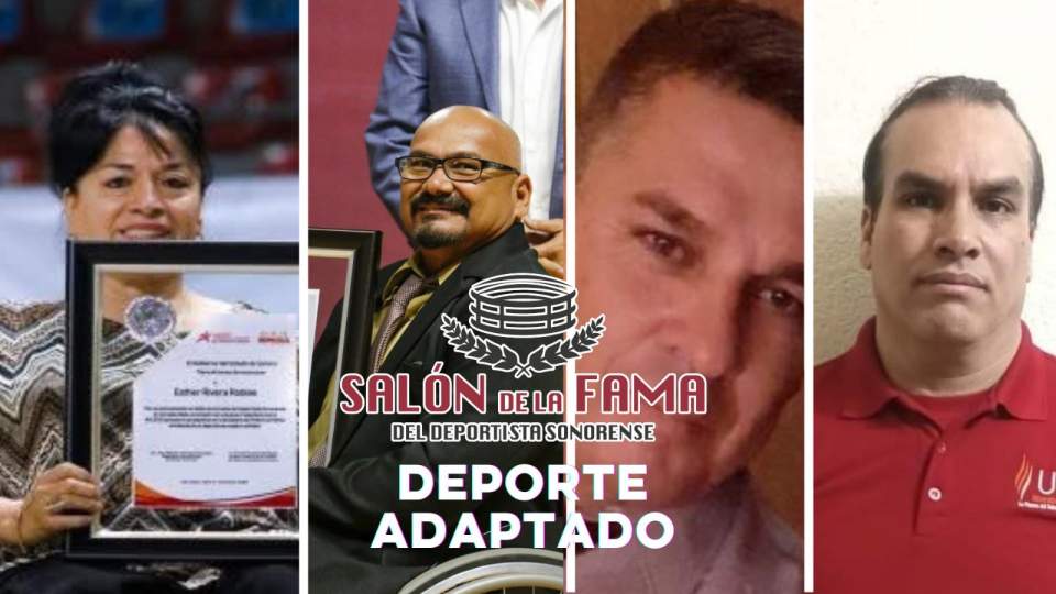 CUATRO ATLETAS ADAPTADOS SON PARTE DEL  SALÓN DE LA FAMA DEL DEPORTISTA SONORENSE